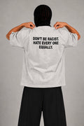 V3 Don't Be Racist T-Shirt (Ash Grey)