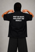 V3 Don't Be Racist T-Shirt (Black)